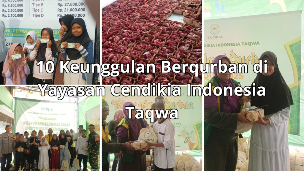 10 Keunggulan Berqurban di Yayasan Cendikia Indonesia Taqwa