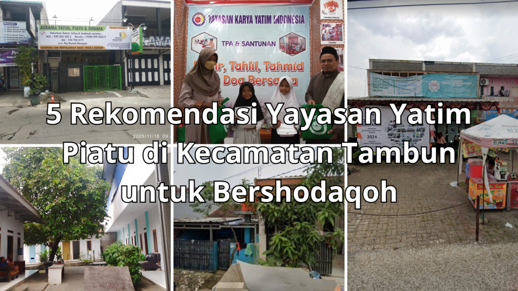 5 Rekomendasi Yayasan Yatim Piatu di Kecamatan Tambun untuk Bershodaqoh