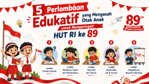 5 Lomba Edukatif Mengasah Otak Anak Spesial HUT RI ke 89