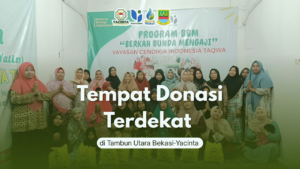 Tempat Donasi Terdekat di Tambun Utara Bekasi-Yacinta
