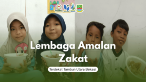 Lembaga Amalan Zakat Terdekat Tambun Utara Bekasi